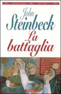 La battaglia - John Steinbeck