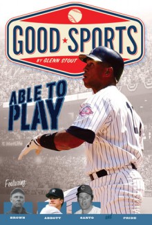 Able to Play: Overcoming Physical Challenges - Glenn Stout