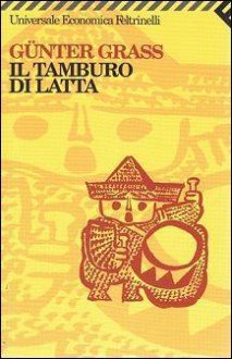 Il tamburo di latta - Günter Grass, Lia Secci