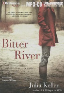 Bitter River - Julia Keller