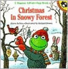 Christmas in Snowy Forest: A Muppet Lift-the-Flap Book - Alison Inches