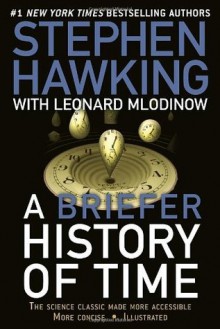 A Briefer History of Time - Stephen Hawking, Leonard Mlodinow