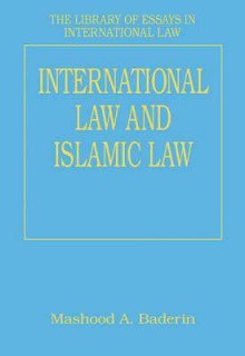 International Law and Islamic Law - Mashood A. Baderin