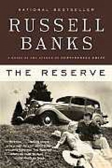 The Reserve - Russell Banks