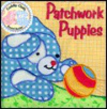 Patchwork Puppies - Dawn Bentley, Jeannie Winston