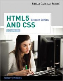 HTML5 and CSS: Complete (Shelly Cashman Series) - Gary B. Shelly, Denise M. Woods