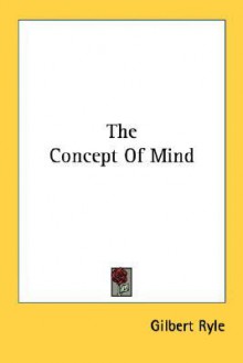 The Concept of Mind - Gilbert Ryle