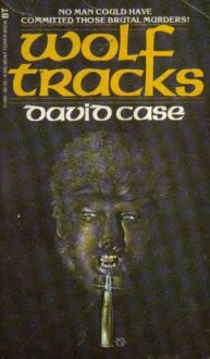 Wolf Tracks - David Case