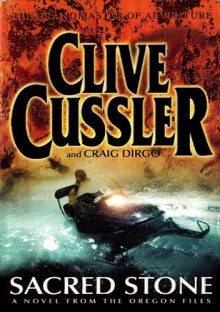 Sacred Stone - Clive Cussler, Craig Dirgo