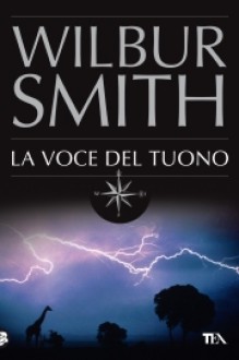 La voce del tuono - Wilbur Smith