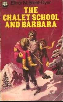 The Chalet School and Barbara - Elinor M. Brent-Dyer