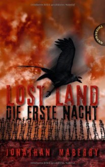 Lost Land. Die erste Nacht - Franka Fritz,Jonathan Maberry,Heinrich Koop