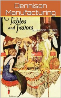 Tables and Favors (1922) illus w/guide - Dennison Manufacturing