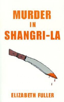 Murder in Shangri-La - Elizabeth Fuller