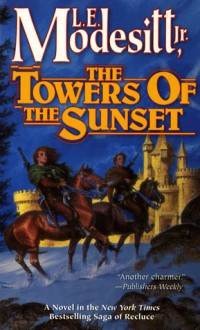 The Towers of the Sunset - L.E. Modesitt Jr.