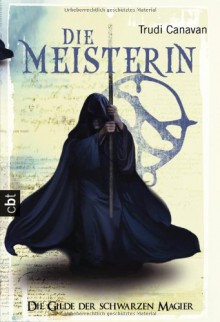 Die Meisterin - Trudi Canavan, Michaela Link