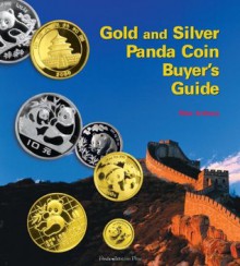 Gold and Silver Panda Coin Buyer's Guide - Peter Anthony