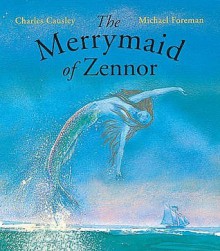 The Merrymaid Of Zennor (Picture Books) - Charles Causley