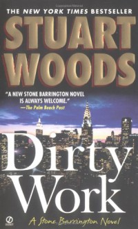 Dirty Work - Stuart Woods