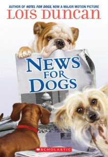 News For Dogs - Lois Duncan