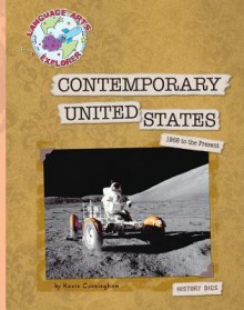 Contemporary United States: 1968 to the Present - Kevin Cunningham