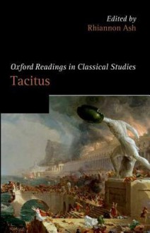 Oxford Readings in Tacitus - Rhiannon Ash