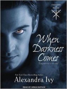 When Darkness Comes - Alexandra Ivy, Arika Rapson