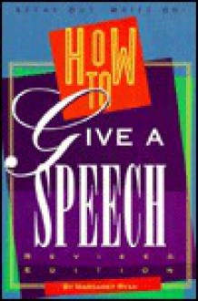 How to Give a Speech - Margaret Ryan