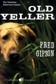 Old Yeller - Fred Gipson