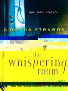 The Whispering Room - Amanda Stevens