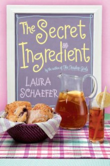 The Secret Ingredient (Paula Wiseman Books) - Laura Schaefer, Sujean Rim