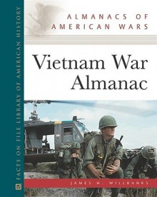 Vietnam War Almanac - James H. Willbanks