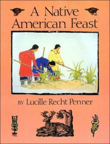 A Native American Feast - Lucille Recht Penner