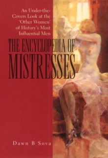 Encyclopedia Of Mistresses - Dawn B. Sova