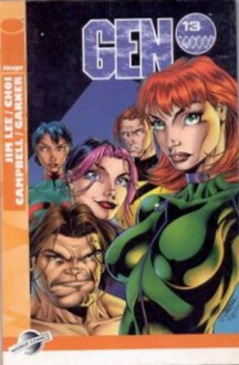 Gen¹³ (Gen 13, Colección Libros Image) - Brandon Choi, Jim Lee, J. Scott Campbell