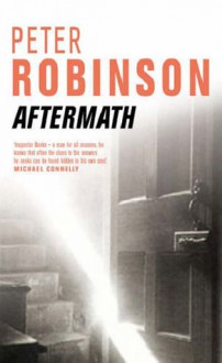 Aftermath - Peter Robinson