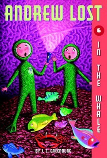 Andrew Lost In the Whale (Andrew Lost #6) - J.C. Greenburg, Mike Reed