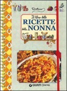 Il libro delle ricette della nonna - Various