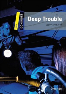 Deep Trouble: Level One - Lesley Thompson, Sebastian Camagajevac