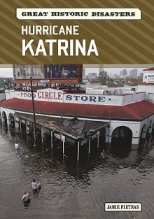 Hurricane Katrina - Jamie Pietras