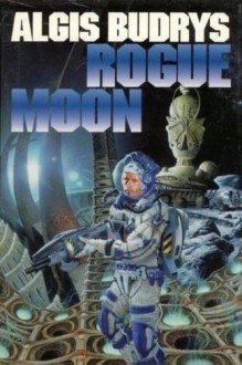 ROGUE MOON (CLASSIC S.F.) - ALGIS BUDRYS