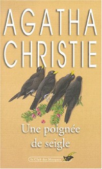 Une poignée de seigle - Michel Le Houbie, Agatha Christie