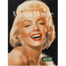 Marilyn Monroe (Livewire Real Lives) - Iris Howden