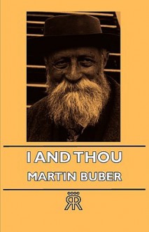 I and Thou - Martin Buber, Walter Kaufmann