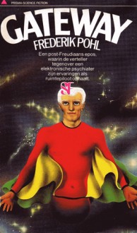 Gateway (Heechee serie, #1) - Frederik Pohl, Pon Ruiter