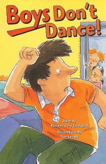 Boys Don't Dance! - Rowena Cory Lindquist, Tom Jellett