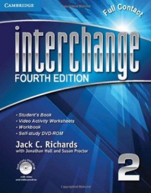 Interchange Level 2 Full Contact with Self-study DVD-ROM (Interchange Fourth Edition) - Jack C. Richards, Jonathan Hull, Susan Proctor