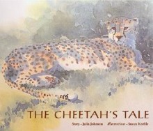 The Cheetah's Tale - Julia Johnson, Suzie Keeble