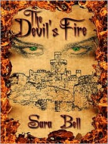 The Devil's Fire - Sara Bell