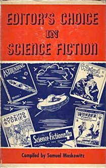 Editor's Choice in Science Fiction - Sam Moskowitz